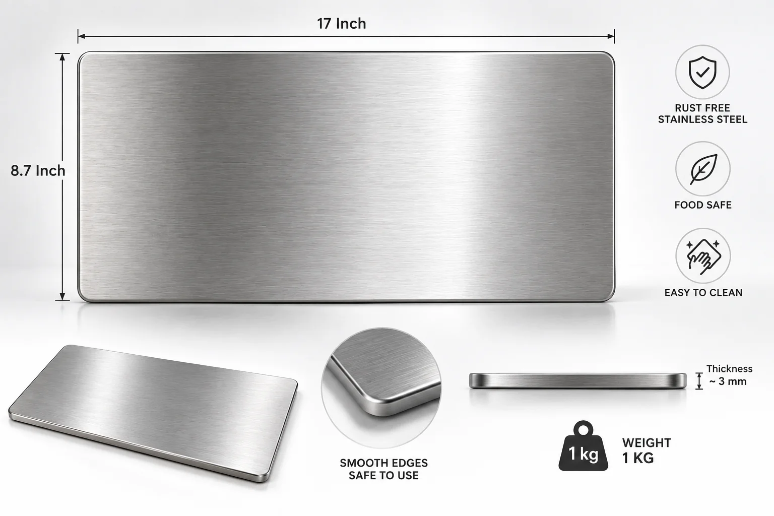 17 inch width & 8.7 height & 1kg weight CHOPPING BOARD - RUST FREE STAINELESS STEEL
